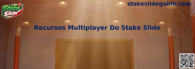 Recursos Multiplayer Do Stake Slide