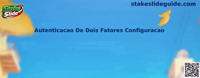 Autenticacao De Dois Fatores Configuracao