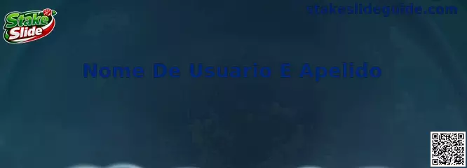 Nome De Usuario E Apelido en Stake Slide