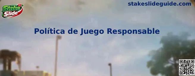 Guía de Stake Slide sobre política de juego responsable